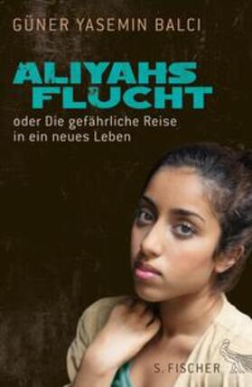 Balci |  Aliyahs Flucht | eBook | Sack Fachmedien