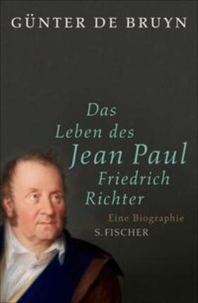 Bruyn |  Das Leben des Jean Paul Friedrich Richter | eBook | Sack Fachmedien