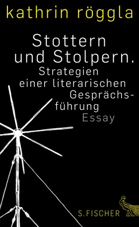 Röggla |  Stottern und Stolpern. Strategien einer literarischen Gesprächsführung | eBook | Sack Fachmedien