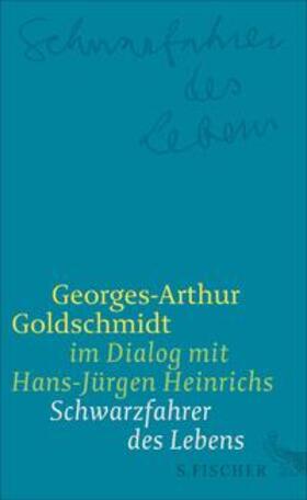 Goldschmidt / Heinrichs |  Schwarzfahrer des Lebens | eBook | Sack Fachmedien