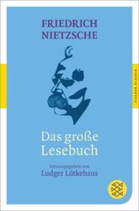 Nietzsche / Lütkehaus |  Das große Lesebuch | eBook | Sack Fachmedien