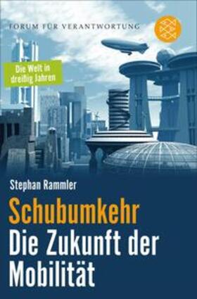 Rammler |  Schubumkehr - Die Zukunft der Mobilität | eBook | Sack Fachmedien