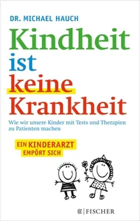 Hauch |  Kindheit ist keine Krankheit | eBook | Sack Fachmedien