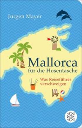 Mayer |  Mallorca für die Hosentasche | eBook | Sack Fachmedien