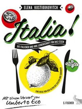 Kostioukovitch |  Italia! Die Italiener und ihre Leidenschaft für das Essen | eBook | Sack Fachmedien