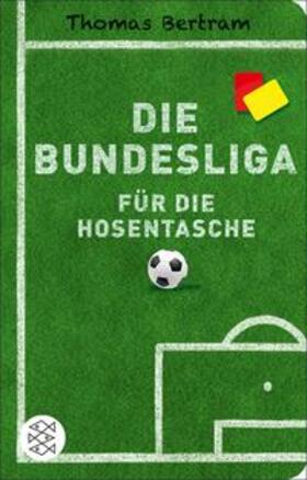 Bertram |  Die Bundesliga für die Hosentasche | eBook | Sack Fachmedien