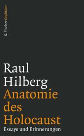 Hilberg / Pehle / Schlott |  Anatomie des Holocaust | eBook | Sack Fachmedien