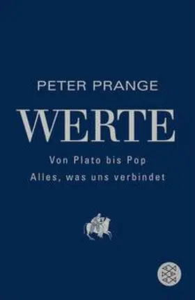 Prange |  Werte: Von Plato bis Pop - Alles, was uns verbindet | eBook | Sack Fachmedien