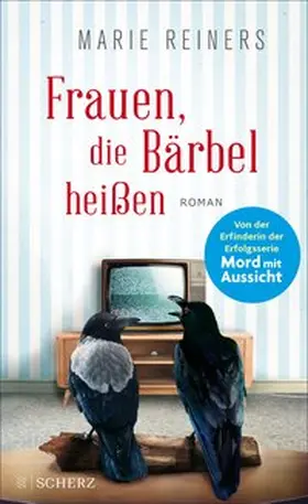 Reiners |  Frauen, die Bärbel heißen | eBook | Sack Fachmedien