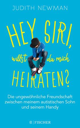 Newman |  Hey Siri, willst du mich heiraten? | eBook | Sack Fachmedien