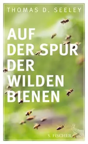 Seeley |  Auf der Spur der wilden Bienen | eBook | Sack Fachmedien