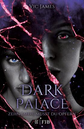 James |  Dark Palace – Zehn Jahre musst du opfern | eBook | Sack Fachmedien