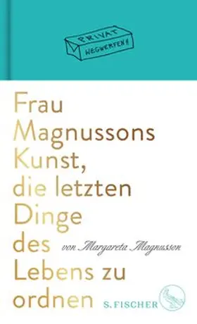 Magnusson |  Frau Magnussons Kunst, die letzten Dinge des Lebens zu ordnen | eBook | Sack Fachmedien