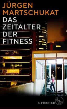 Martschukat |  Das Zeitalter der Fitness | eBook | Sack Fachmedien