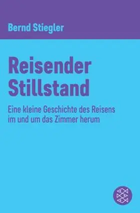 Stiegler | Reisender Stillstand | E-Book | sack.de