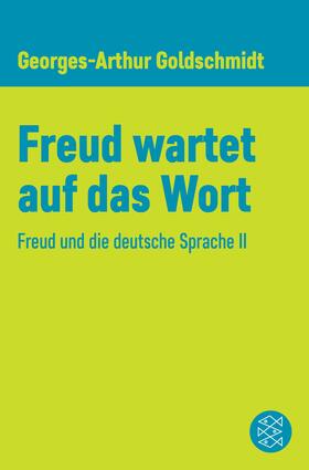 Goldschmidt | Freud wartet auf das Wort | E-Book | sack.de