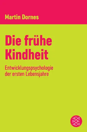 Dornes |  Die frühe Kindheit | eBook | Sack Fachmedien