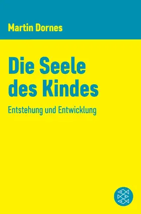 Dornes |  Die Seele des Kindes | eBook | Sack Fachmedien