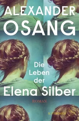 Osang |  Die Leben der Elena Silber | eBook | Sack Fachmedien