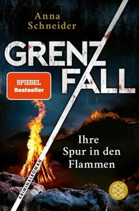 Schneider |  Grenzfall – Ihre Spur in den Flammen | eBook | Sack Fachmedien