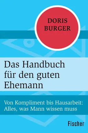 Burger |  Das Handbuch für den guten Ehemann | eBook | Sack Fachmedien