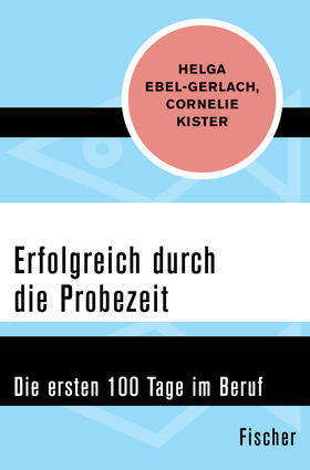 Ebel-Gerlach / Kister |  Erfolgreich durch die Probezeit | eBook | Sack Fachmedien