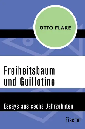 Flake / Hochhuth / Härtling |  Freiheitsbaum und Guillotine | eBook | Sack Fachmedien