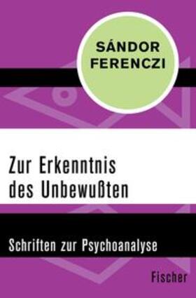 Ferenczi / Dahmer |  Zur Erkenntnis des Unbewußten | eBook | Sack Fachmedien