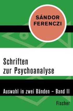 Ferenczi / Balint |  Schriften zur Psychoanalyse | eBook | Sack Fachmedien
