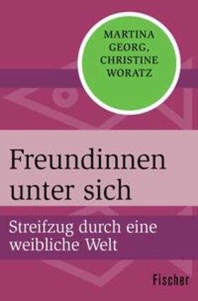 Georg / Woratz |  Freundinnen unter sich | eBook | Sack Fachmedien