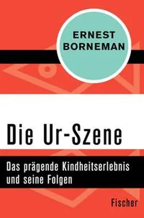 Borneman |  Die Ur-Szene | eBook | Sack Fachmedien