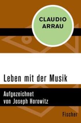 Arrau |  Leben mit der Musik | eBook | Sack Fachmedien