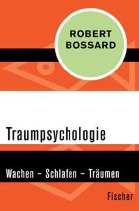 Bossard |  Traumpsychologie | eBook | Sack Fachmedien