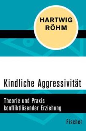 Röhm |  Kindliche Aggressivität | eBook | Sack Fachmedien
