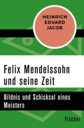 Jacob |  Felix Mendelssohn und seine Zeit | eBook | Sack Fachmedien