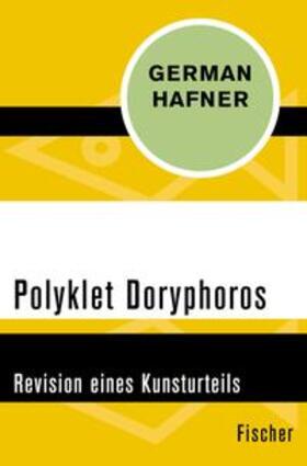 Hafner |  Polyklet Doryphoros | eBook | Sack Fachmedien