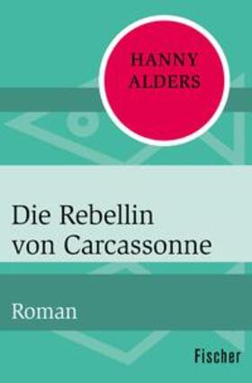 Alders |  Die Rebellin von Carcassonne | eBook | Sack Fachmedien