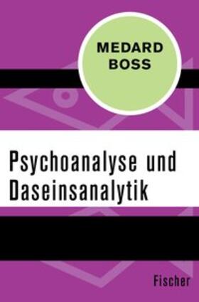 Boss |  Psychoanalyse und Daseinsanalytik | eBook | Sack Fachmedien