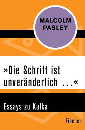 Pasley |  »Die Schrift ist unveränderlich …« | eBook | Sack Fachmedien