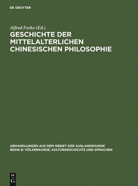 Forke |  Geschichte der mittelalterlichen chinesischen Philosophie | Buch |  Sack Fachmedien