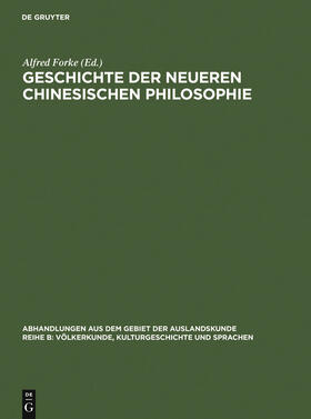 Forke |  Geschichte der neueren chinesischen Philosophie | Buch |  Sack Fachmedien