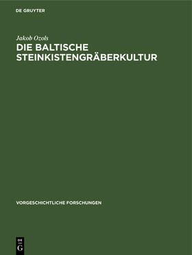 Ozols |  Die baltische Steinkistengräberkultur | Buch |  Sack Fachmedien