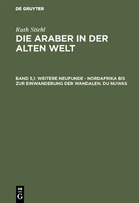  Weitere Neufunde ¿ Nordafrika bis zur Einwanderung der Wandalen ¿ Du Nuwas | Buch |  Sack Fachmedien