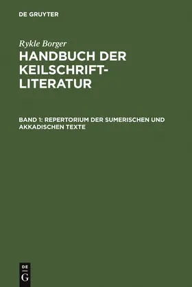 Borger |  Repertorium der sumerischen und akkadischen Texte | Buch |  Sack Fachmedien