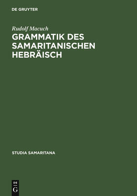 Macuch |  Grammatik des samaritanischen Hebräisch | Buch |  Sack Fachmedien