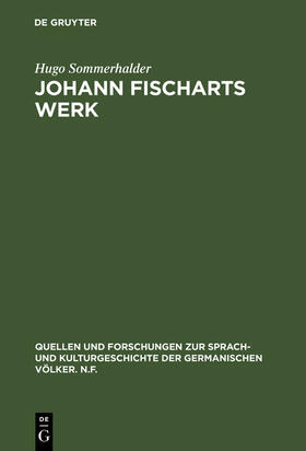 Sommerhalder |  Johann Fischarts Werk | Buch |  Sack Fachmedien