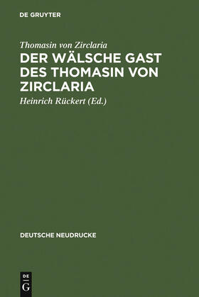 Thomasin von Zirclaria / Rückert |  Der wälsche Gast des Thomasin von Zirclaria | Buch |  Sack Fachmedien