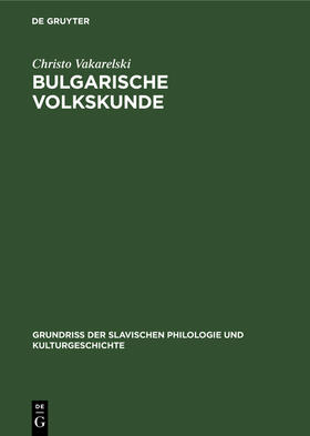 Vakarelski |  Bulgarische Volkskunde | Buch |  Sack Fachmedien