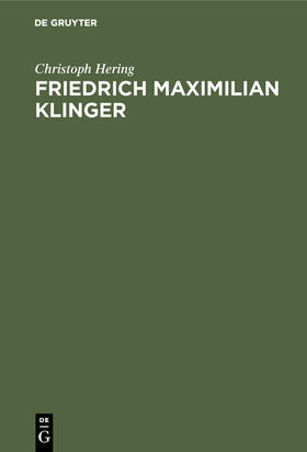 Hering |  Friedrich Maximilian Klinger | Buch |  Sack Fachmedien