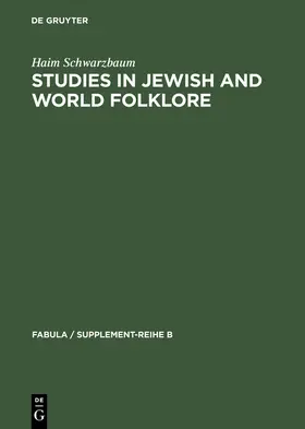 Schwarzbaum |  Studies in Jewish and World Folklore | Buch |  Sack Fachmedien